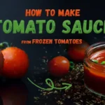 How to Make Tomato Sauce from Frozen Tomatoes