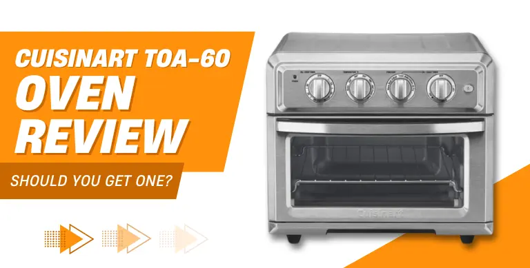 Cuisinart TOA-60 Oven Review