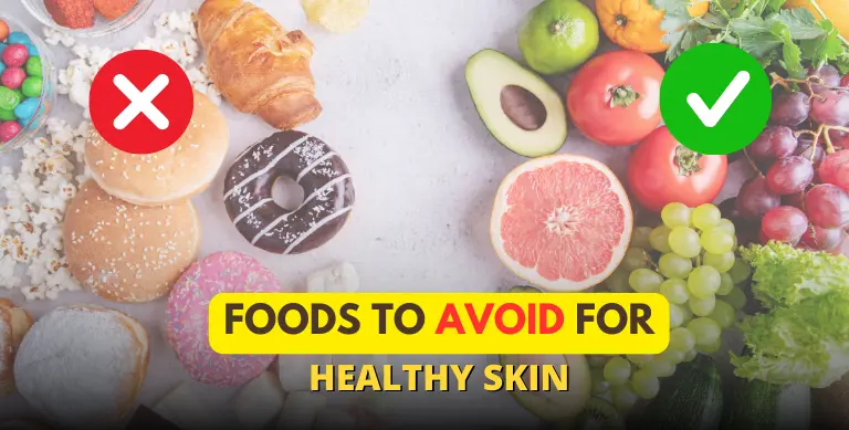 Foods to avoid for healthy skin