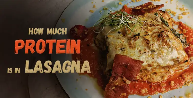 How Much Protein is in Lasagna