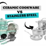 Is Ceramic Cookware Better than Stainless Steel