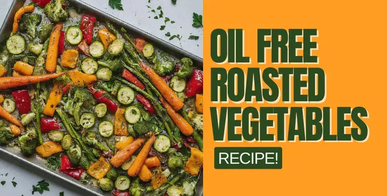 Oil Free Roasted Vegetables