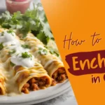 How to Reheat Enchiladas in Oven