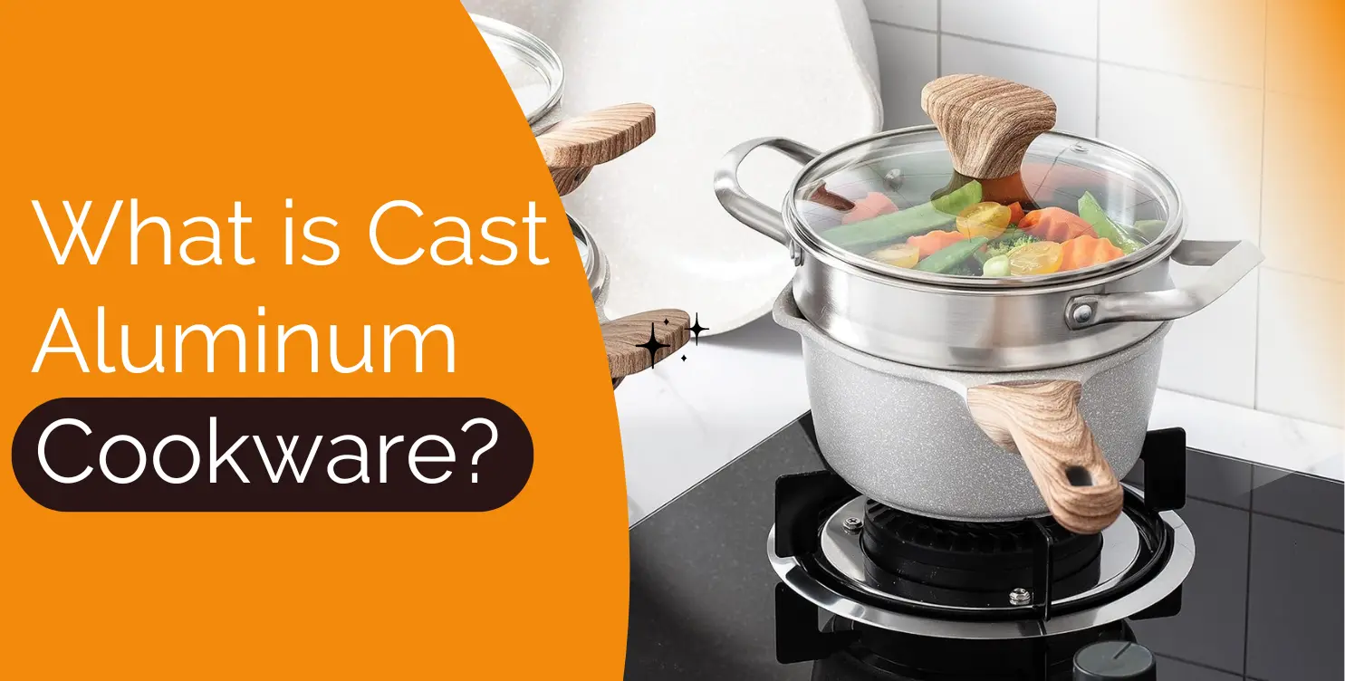 What is Cast Aluminum Cookware